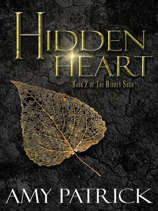 Title details for Hidden Heart by Amy Patrick - Available